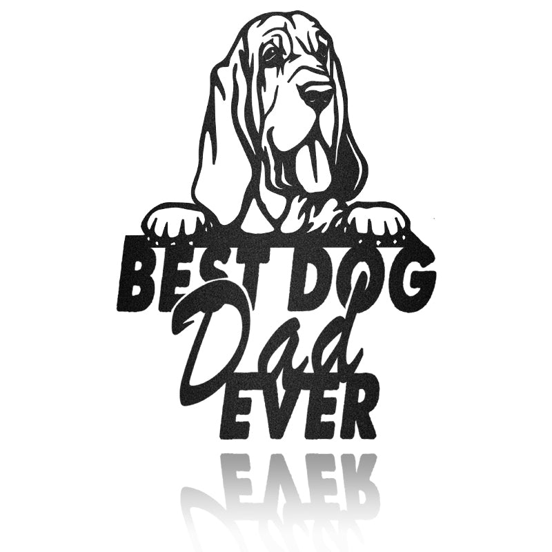 Best Dog Dad Bloodhound Dog House Sign Metal Wall Art