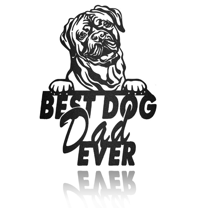 Best Dog Dad Douge De Bordeaux Dog House Sign Metal Wall Art