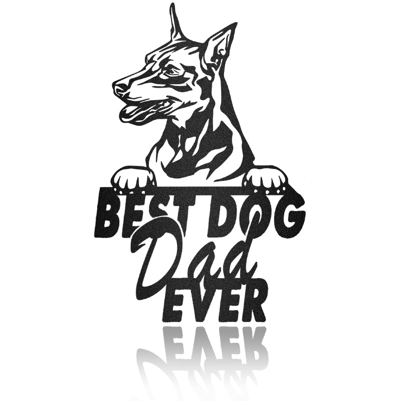 Best Dog Dad Miniature Pinscher Dog House Sign Metal Wall Art