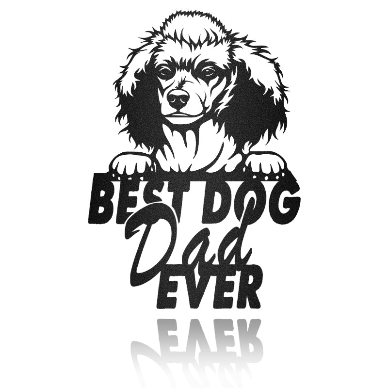Best Dog Dad Poodle Dog House Sign Metal Wall Art