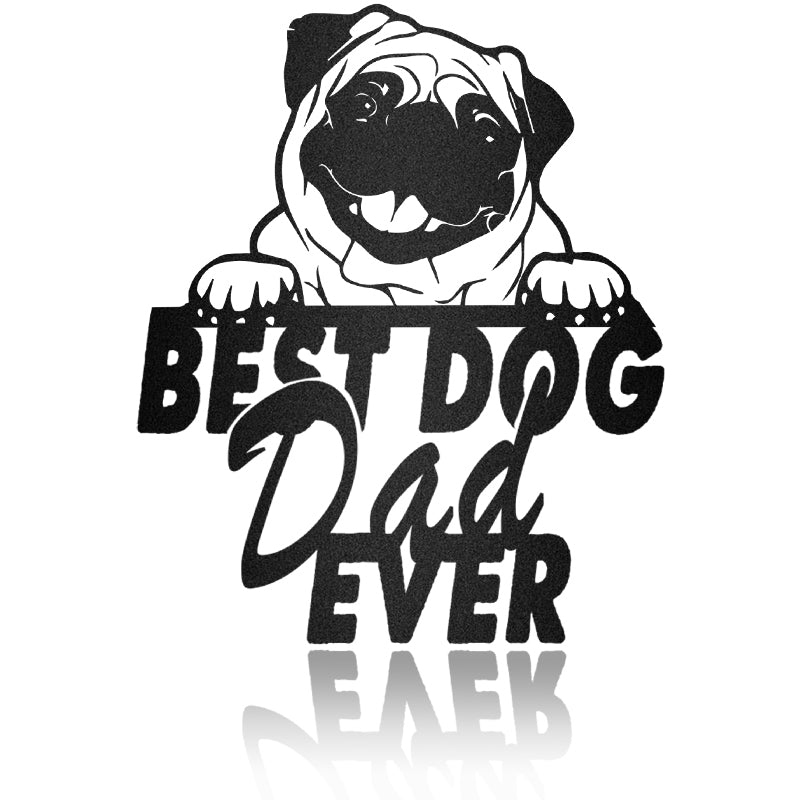 Best Dog Dad Pug Dog House Sign Metal Wall Art