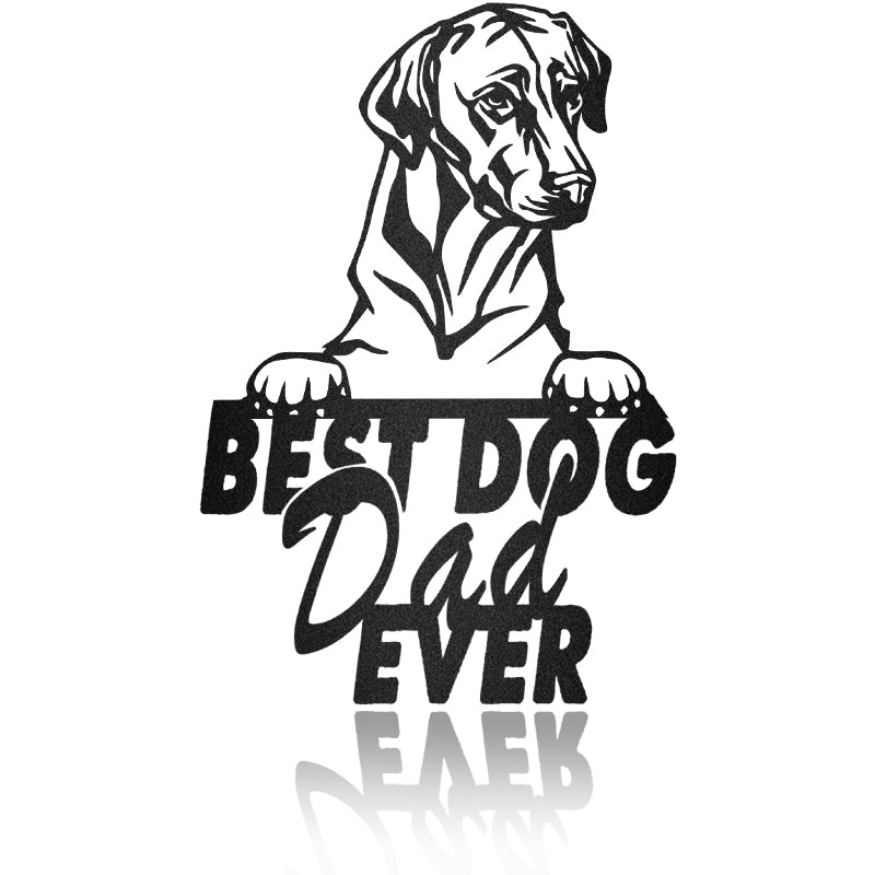Best Dog Dad Rhodesian Dog House Sign Metal Wall Art