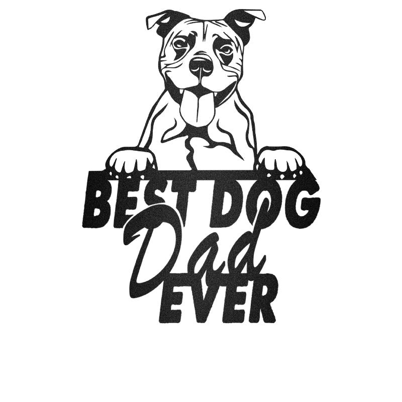 Best Dog Dad Staffordshire Bull Terrier Dog House Sign Metal Wall Art