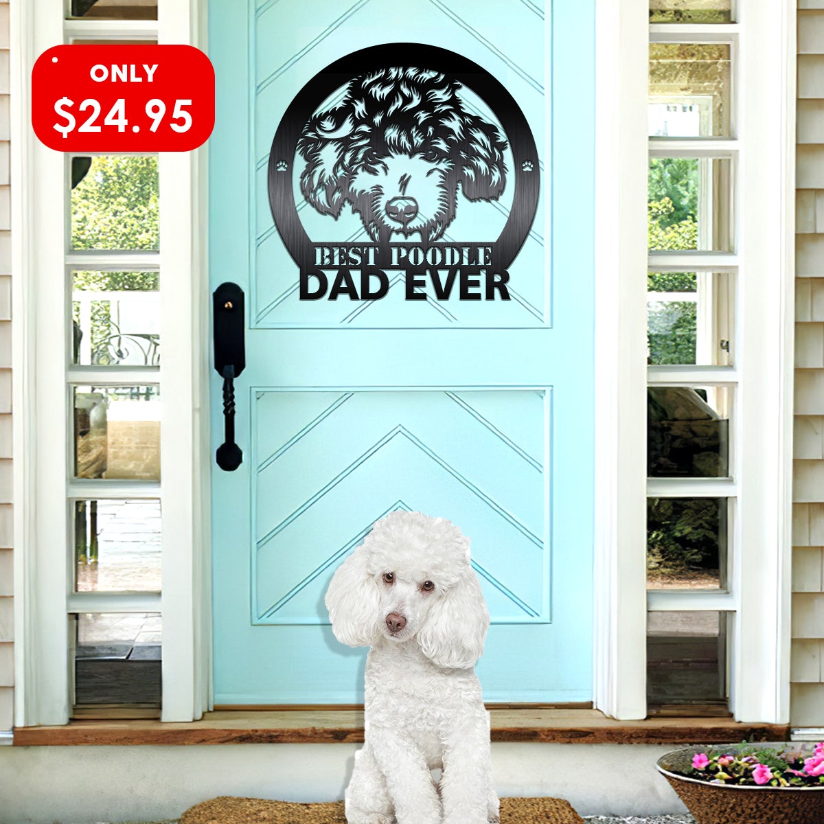Best Poodle Dad Ever Dog House Sign Metal Wall Art
