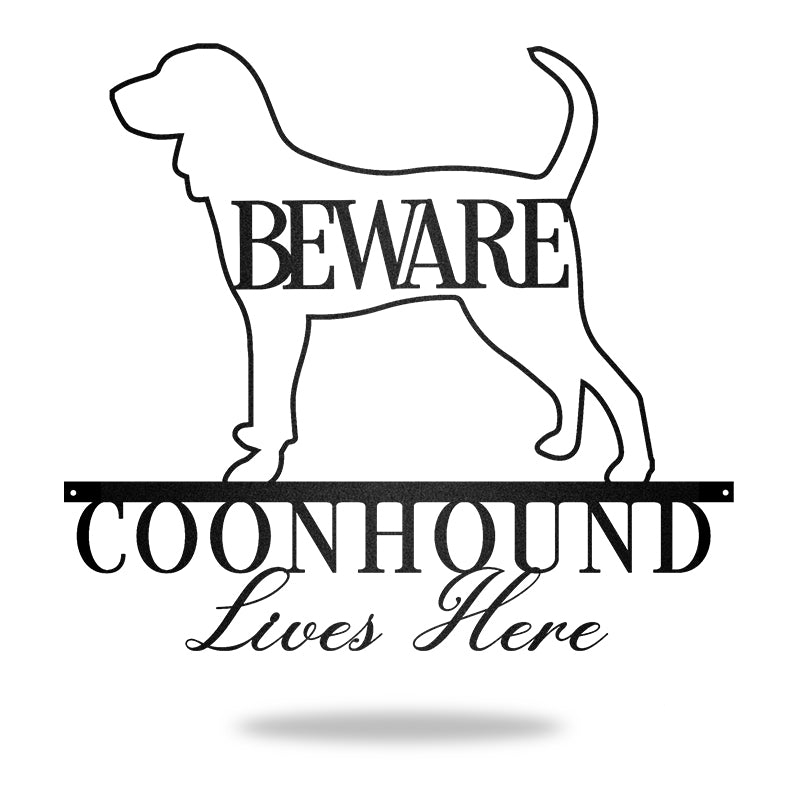 Beware Coonhound Lives Here Dog House Sign Metal Wall Art