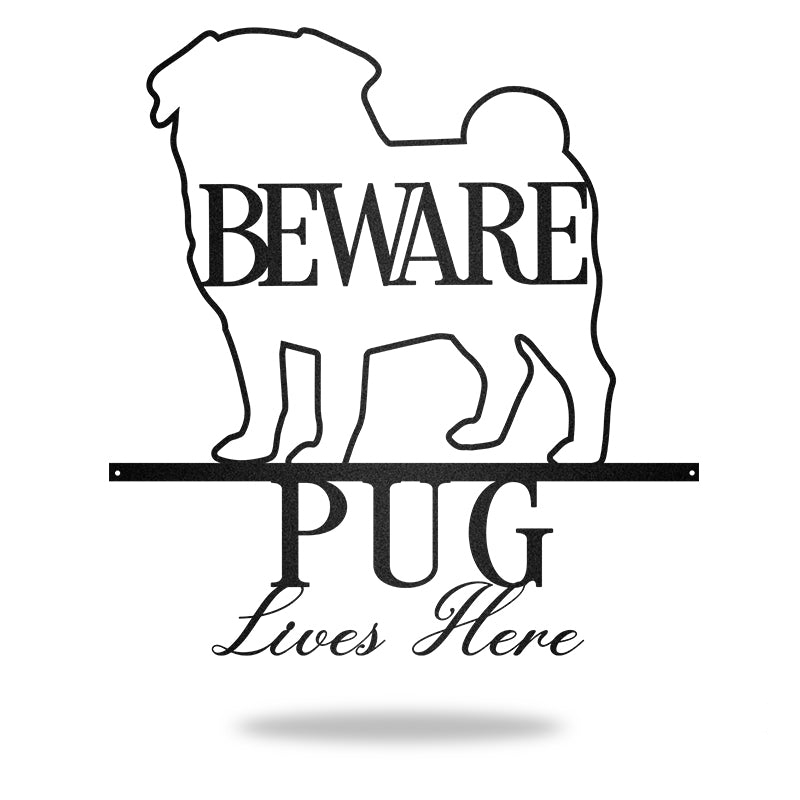 Beware Pug Lives Here Dog House Sign Metal Wall Art