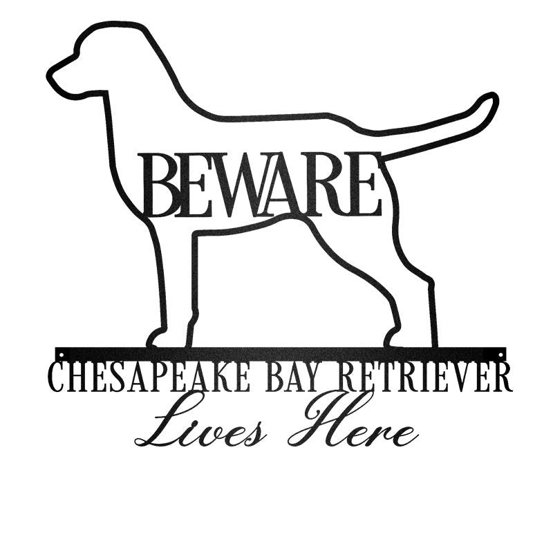Beware Chesapeake Bay Retriever Bone Dog Dog House Sign Metal Wall Art