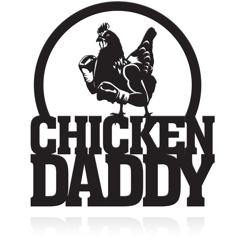 Chicken Daddy Coop Farm Custom Metal Wall Art