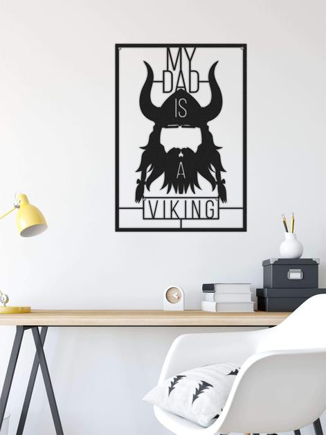 My Dad Is A Viking 1 Metal Wall Art