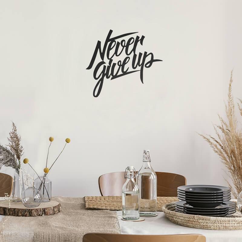 Never Give Up Script Metal Wall Art