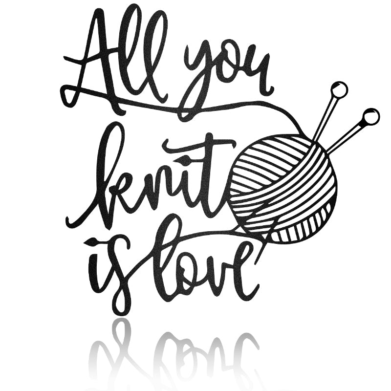 All You Knit Is Love Metal Wall Art