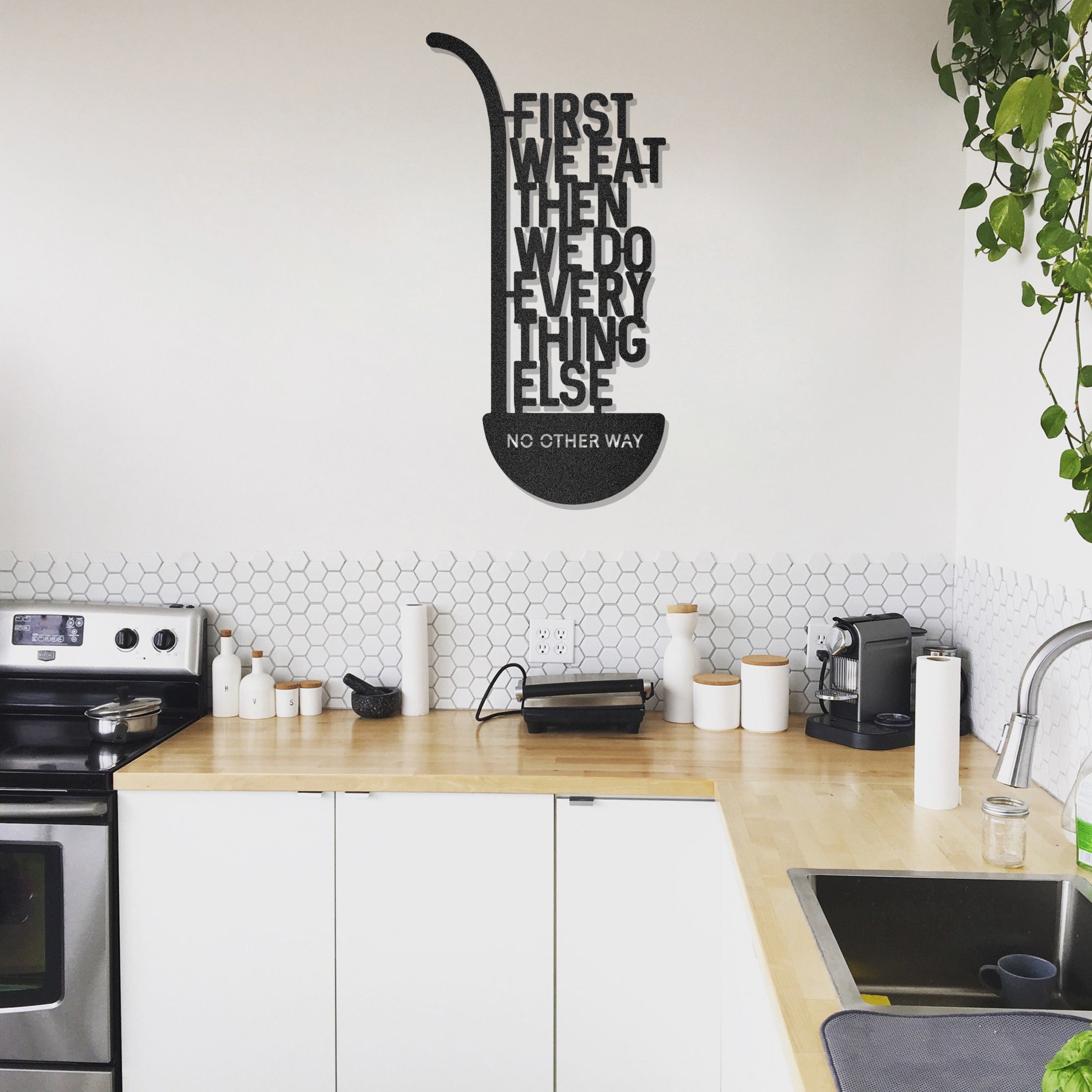 First We Eat Then We Do Something Else Customized Kitchen Metal Wall Art