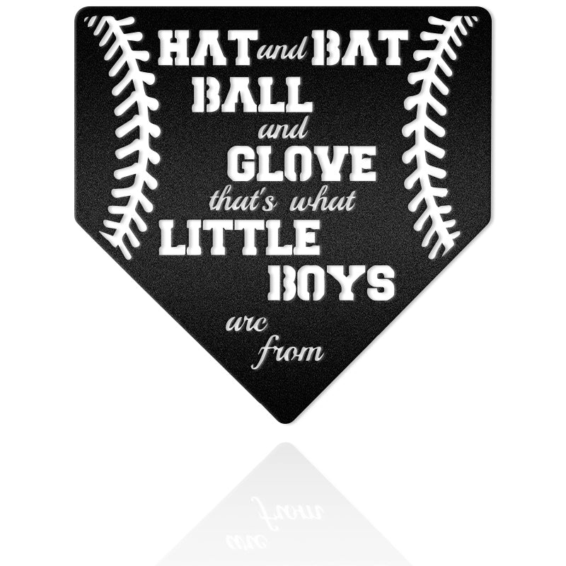 Hat And Bat Ball And Glove That'S What Little Boys Are Made From Homebase Metal Wall Art