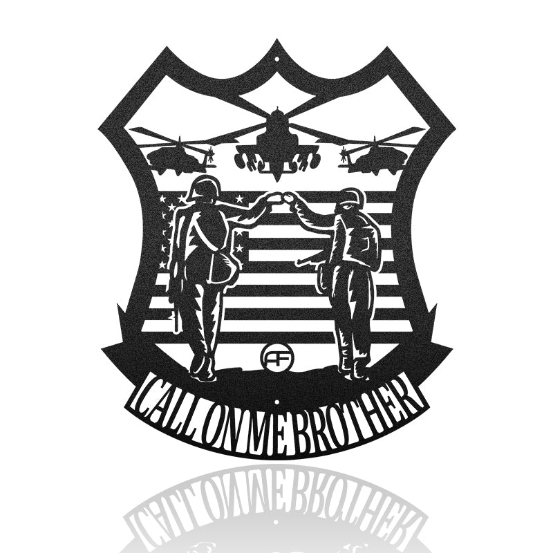 Veteran Soldier Brother Call On Me Metal Art Sign