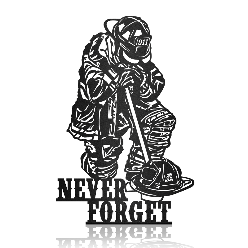 Never Forget Kneeling Firefighter Hero Metal Art Sign
