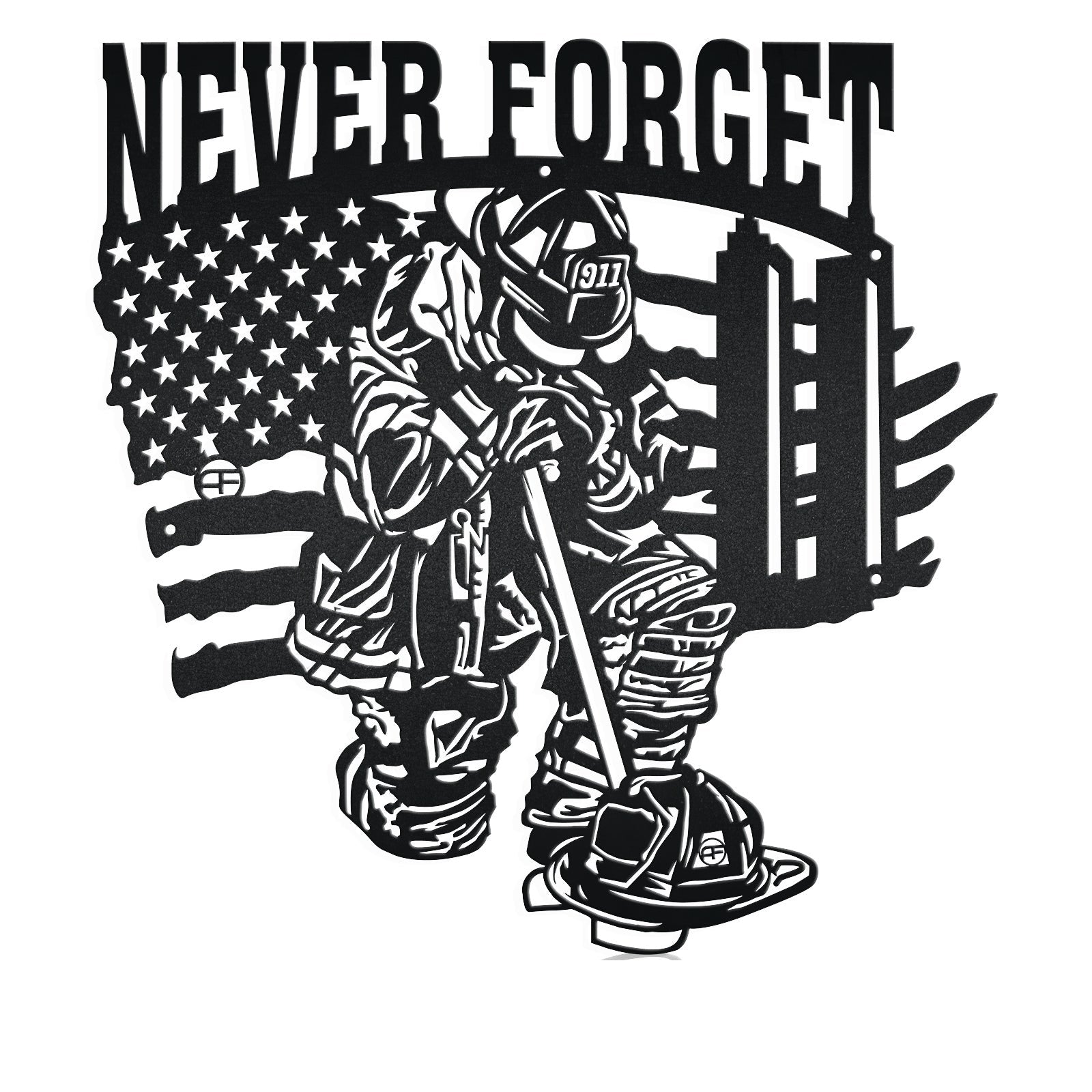 Never Forget Great American Firefighter 911 Memorial Metal Art Sign