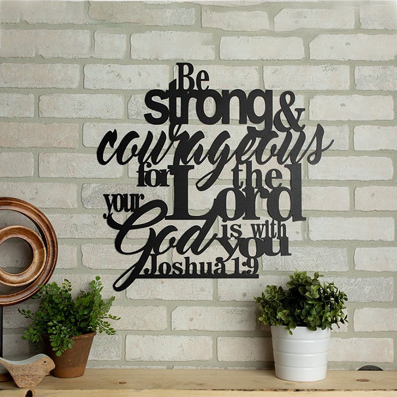 Be Strong Wall Decor Sign Scripture Metal Wall Art