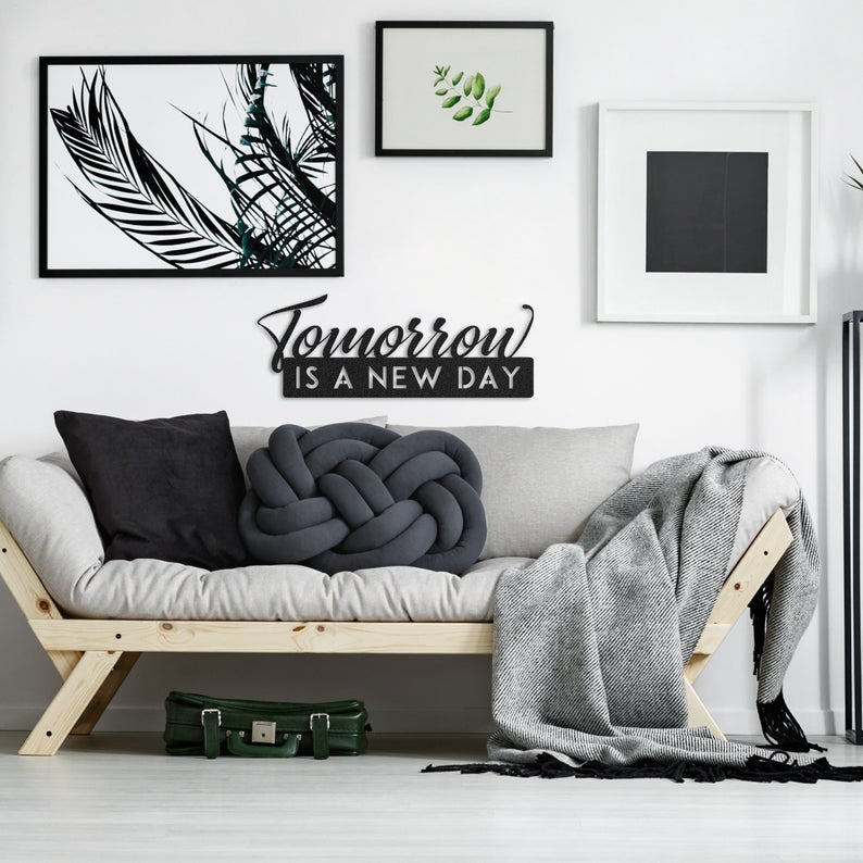 Tomorrow Is A New Day Metal Wall Art